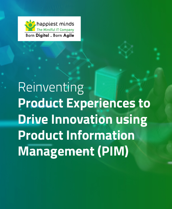 Reinventing Product Experiences to Drive Innovation using Product Information Management (PIM)